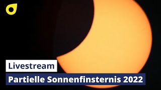 Livestream Partielle Sonnenfinsternis 2022 [upl. by Anilra]