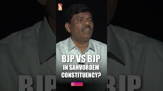 BJP vs BJP in Sanvordem Constituency  Shorts  Head On  Prudent [upl. by Suiddaht]