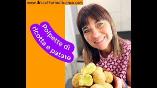 Polpette ricotta e patate [upl. by Einner]