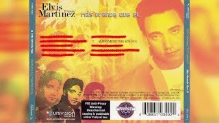 Elvis Martinez  Sufrimientos Sin Fin Audio Oficial álbum Musical Yo Soy Mas Grande Que El  2005 [upl. by Mehs]