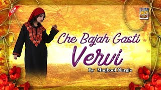 Che Bajah Gasti Vervi Full Kashmiri Song By Maqbool Nargis [upl. by Gasperoni]