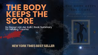 The Body Keeps the Score by Bessel van der Kolk  Book Summary for Healing Trauma MentalHealth [upl. by Leda]