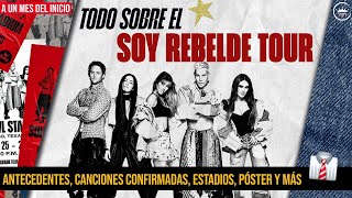 TODO LO QUE SABEMOS DEL TOUR SOY REBELDE DE RBD ¡A UN MES 👔 Setlist inicio póster declaraciones [upl. by Kcirrek]