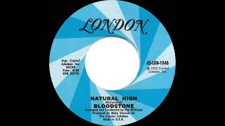 1973 HITS ARCHIVE Natural High  Bloodstone mono 45 single version [upl. by Keily73]