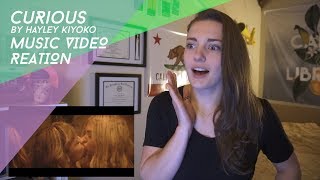 Curious by Hayley Kiyoko REACTION [upl. by Felisha]