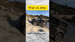 Thar vs Jeep Wrangler offroading test viral shorts car [upl. by Alysia]