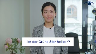 Ist der Grüne Star heilbar [upl. by Leatrice]