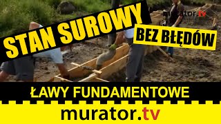 Wykonywanie ław fundamentowych  STAN SUROWY BEZ BŁĘDÓW [upl. by Lidaa]