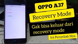 RECOVERY MODE OPPO A37  Recovery Mode Problem [upl. by Wiltz]