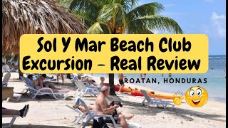 Sol Y Mar Beach Club  Real Review Roatan Honduras [upl. by Pascoe878]