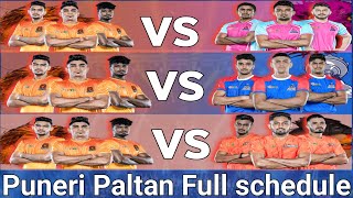 Pro Kabaddi Season 11 Puneri Paltan full schedule Pkl 2024 [upl. by Bourn]