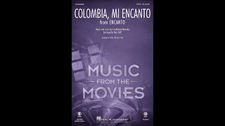 Colombia Mi Encanto from Encanto SATB Choir  Arranged by Mac Huff [upl. by Gnauq]