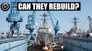 Can the US Navy Rebuild their Fleet [upl. by Lorinda]