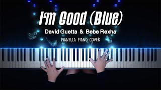 David Guetta Bebe Rexha  I’m Good Blue  Piano Cover by Pianella Piano [upl. by Eedolem]