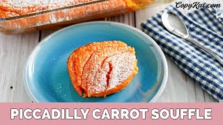 Piccadilly Carrot Souffle [upl. by Lefty]