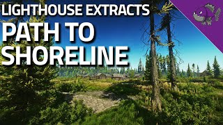 Path To Shoreline  Lighthouse Extract Guide  Escape From Tarkov [upl. by Yanel945]