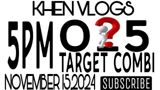 5PM DRAW PAHABOL 05 PASURE  TARGET COMBI NOVEMBER 152024 [upl. by Adnat]