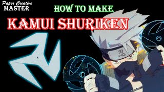 How to make Kakashi Kamui Shuriken from paper Naruto Paper Creative Master [upl. by Leffert]