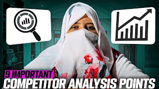 09 Important Points for COMPETITOR ANALYSIS  What Is Competitor Analysis Sidra Naseem [upl. by Flita]