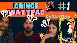 Cringe Wattpad Hikayeleri Okuyoruz  Beyza Alkoç  Karantina  1 Bölüm [upl. by Anemij]