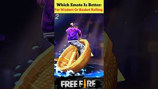 For Wisdom Vs Basket Rafting 🥂  Free Fire Emotes 🎯‼️  freefire everyone [upl. by Byers]