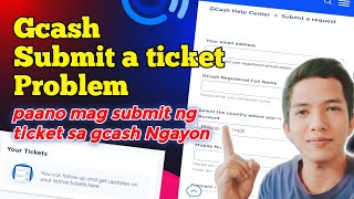 walang submit a ticket sa gcash  how to submit a ticket in gcash 2023 [upl. by Allehs]