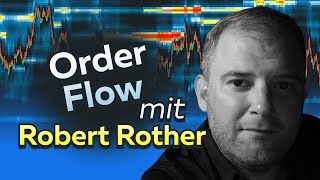 Order Flow mit Robert Rother [upl. by Odele]