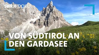 Traumziele Dolomiten Meran und Trentino Von Südtirol an den Gardasee  SWR Doku [upl. by Gillead]