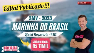 SMV 2023  EDITAL PUBLICADO  OFICIAL DA MARINHA TEMPORÃRIO RM2 [upl. by Coveney]