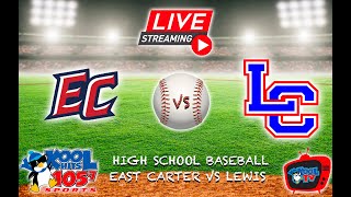 Lewis County vs East Carter Baseball  KHSAA Baseball  LIVE  Kool TV  5224 [upl. by Curt825]