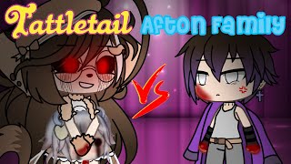 Singing Battle  Gacha Life  Tattletail Vs Afton Family [upl. by Sinnoda430]