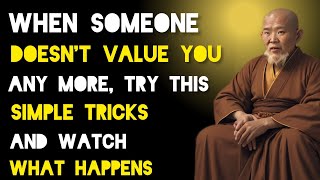 When Someone Doesnt Value You Anymore Try This Simple Trick And Watch What Happens  ZenBuddhism [upl. by Franci]