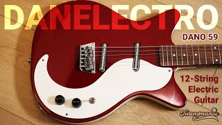 Know the tone  Danelectro Dano 59 12string electric guitar [upl. by Delaney192]