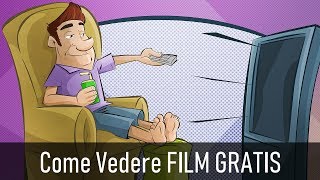 Come vedere FILM GRATIS in STREAMING  In Italiano senza iscrizioni e senza installare nulla [upl. by Eniamaj369]