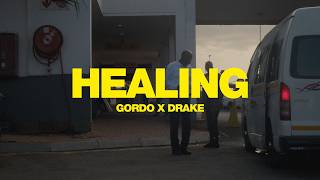 GORDO x Drake  Healing Official Music Video [upl. by Whitcomb]