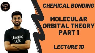 Molecular Orbital Theory Part 1  Lecture 10  Chemical Bonding  Nitesh Devnani [upl. by Charil]