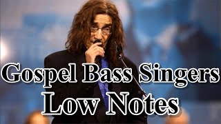 Gospel Bass Singers  Low Notes  C2  B♭0 [upl. by Thorny]