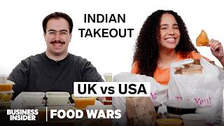 US vs UK Indian Takeout  Food Wars  Insider Food [upl. by Cornia966]