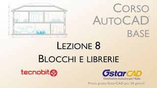 Corso AutoCAD Base Lezione 8 Blocchi e librerie [upl. by Yalahs]