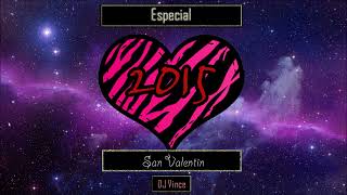 Sesion Especial San Valentin 2015 Dj Vince [upl. by Aigneis]