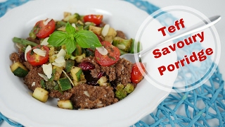 Teff Savoury Porridge with Sauteed Vegetables Vegan [upl. by Orvas]