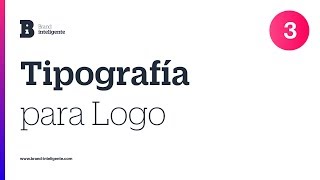 Logo y tipografía Cómo elegir la mejor fuente para un logo  Diseño inteligente [upl. by Vinn]