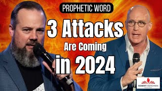 Prophetic Word Three ATTACKS Are Coming [upl. by Haag]