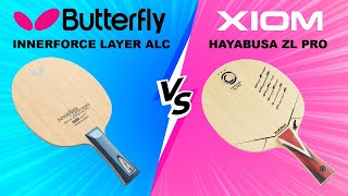 Butterfly Innerforce Layer ALC VS Xiom Hayabusa ZL PRO Table Tennis Blade [upl. by Dorina]