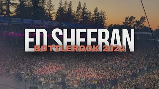 ed sheeran live at bottlerock 2024 🎸🎤🎶 napa valley [upl. by Sajovich771]