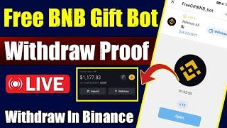 🔴 Live Free BNB Mining Bot Payment Proof 🤑  100 Real Withdrawal Free BNB Gift Bot  BNB Mining Bot [upl. by Vittoria452]