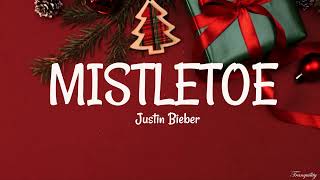 Justin Bieber  Mistletoe Lyrics [upl. by Aeresed339]