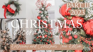 NEW CHRISTMAS DECORATE WITH ME 2023 PART II 🎄  CHRISTMAS TREE AND CHRISTMAS ENTRYWAY 2023 [upl. by Golter]