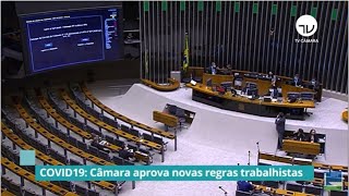 Covid 19 Câmara aprova novas regras trabalhistas e mudanças no Profut  170620 [upl. by Torrey]