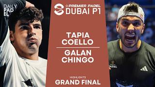 AN EVENTFUL GRAND FINAL  TapiaCoello VS GalanChingotto  Premier Padel  Dubai P1  Highlights [upl. by Halima]